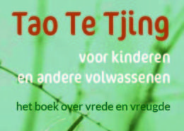 tao te tjing, voor kinderen en andere volwasenen
